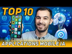 TOP 10 Meilleurs Applications Mobile IA