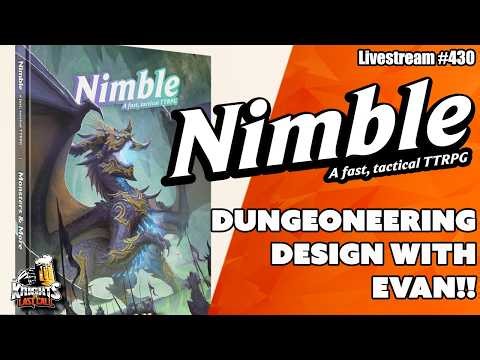 Nimble Dungeons!! with Designer Evan Diaz - Livestream #430