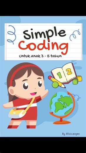 Kegiatan Coding Sederhana untuk Anak 3-5 Tahun