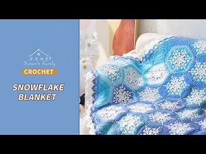 Snowflake Blanket Crochet Tutorial | Susan's Family