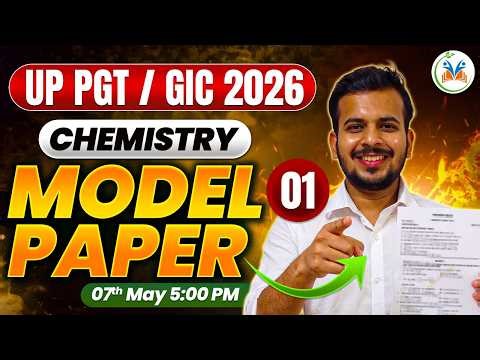 UP PGT Chemistry | UP GIC Chemistry | UP PGT / GIC Chemistry Model Paper 1 | UP GIC Chemistry Pyq