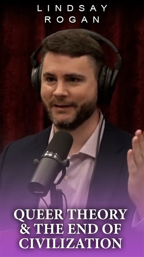 Wherein James Lindsay and Joe Rogan discuss Queer Theory and the end of civilization. | New Discourses