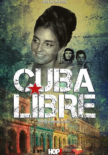 Cuba Libre - watch tv show streaming online