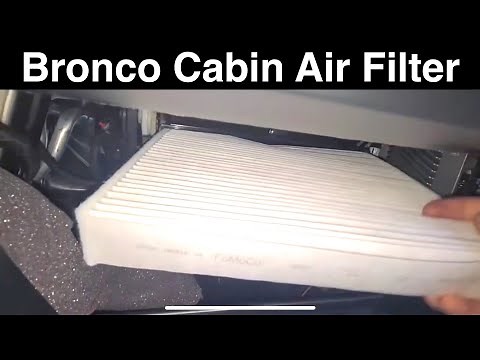 How to Change A 2021-2023 Ford Bronco Cabin Air Filter