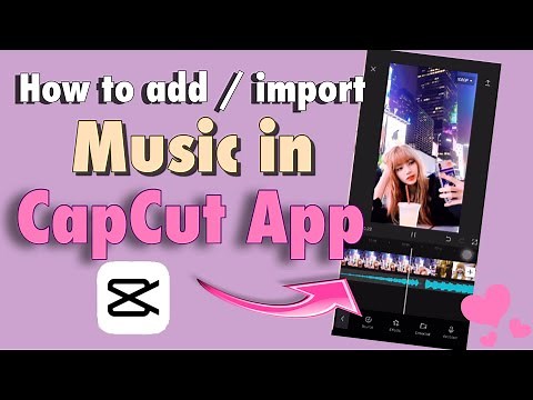 How to add / import music in CapCut app | CAPCUT APP TUTORIAL EASY STEP