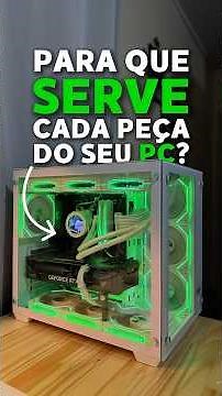 Você sabe para que serve cada peça do seu PC? ✅💻 #pcsettings #pc #pcgamer #computer #hardware