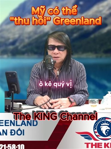 Mỹ có thể thu hồi Greenland #thekingchannel #nvkingchannel #nguyvuradio