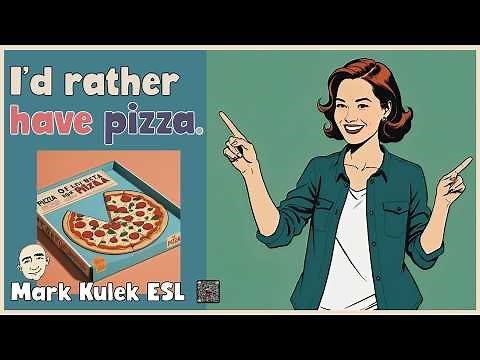 I’d Rather + Verb | Express Your Preferences in English