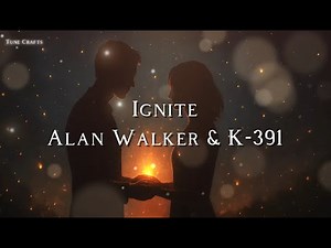 Ignite - Alan Walker & K-391 (Lyrics)