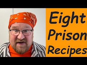 Here are 8 Unique Prison Recipes that you can try out in your cell or kitchen