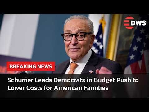 FULL ADDRESS: Schumer Leads Democrats in Budget Push to Lower Costs for American Families | AC15