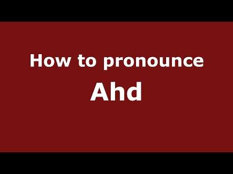 How to Pronounce Ahd - PronounceNames.com