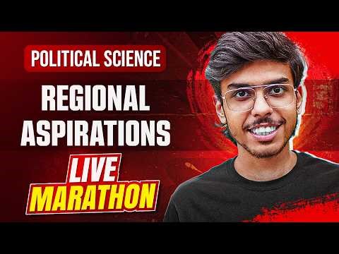 Regional Aspirations Class 12 Political Science One Shot - Live Marathon for Board Exams 2026