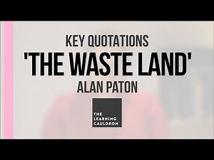 'The Waste Land' Key Quotations | Alan Paton | English Revision
