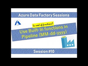 #10. Azure Data Factory - Learn simple expressions and Dynamic Datasets