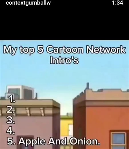 Contextgumbalhy My top 5 Cartoon Neiwork Intros Apple And Onien. - iFunny