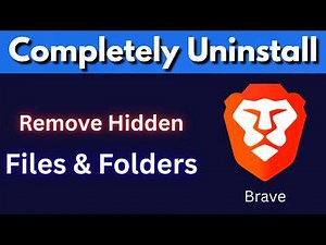 How to Completely Uninstall Brave Browser from Windows 11 (Remove All Files & Data)