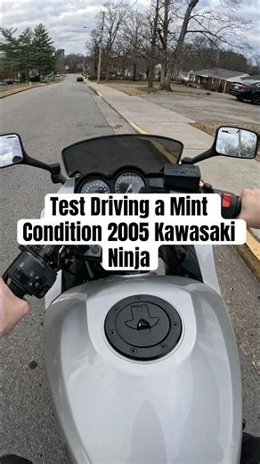 Test Driving a Mint Condition 2005 Kawasaki Ninja