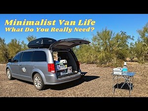 Minimalist VAN LIFE - What Do You Really Need for Life on the Road? | Simple Minivan Camping