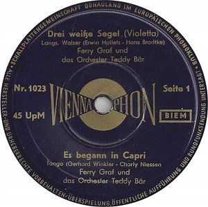 Ferry Graf / Bob Martin - Drei Weiße Segel / Es Begann In Capri / Wenn Das Blaue Meer Nicht Wär / Die Matrosen Von Santa Isabella