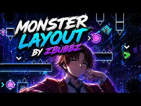 [First NONG] Monster Layout | By: zBubbz (Yuh) | Geometry Dash 2.2