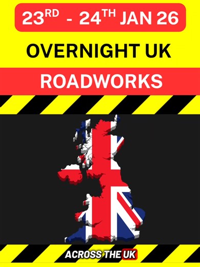 Overnight UK Roadworks Report: Plan Ahead for Safety