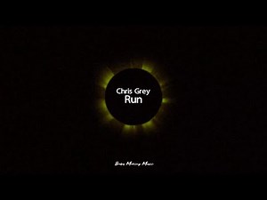 Chris Grey - Run (Lyrics)