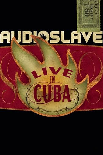 Audioslave: Live In Cuba