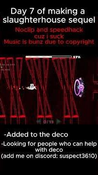 Day 7 of making a Slaughterhouse sequel (Not og) #geometrydash #fypシ #viral #gd #shorts #gaming