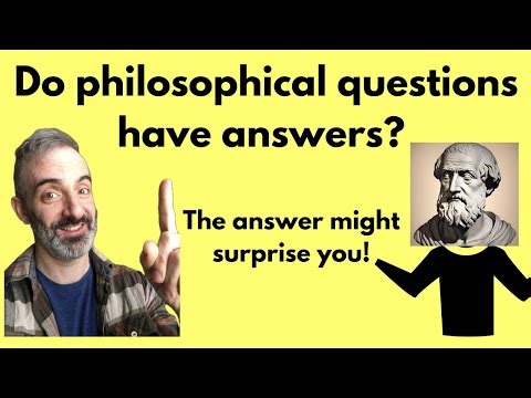 Do philosophical questions have answers? The answer might surprise you!