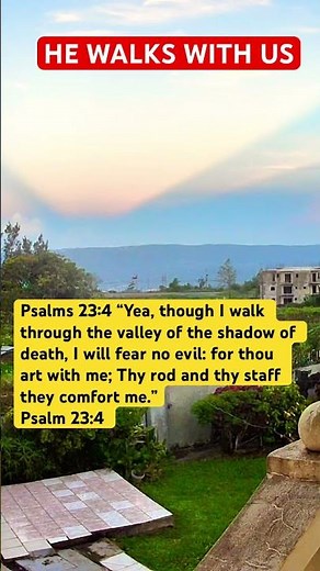 Psalms 23:4 “Yea, though I walk through the valley of the shadow of death, #jesus #love #gospel #