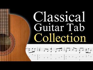 40 Famous Classical Guitar Tabs | Canon in D, Fur Elise, Moonlight Sonata & More