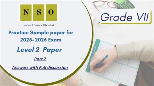 National Science Olympiad (NSO) Level 2- SOF previous year paper for Class 7 - Part 2/4 | Indian Online School For Olympiad Champions
