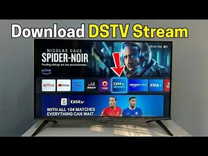 How To Download DSTV Stream On Smart TV (Full Guide)
