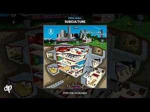 Paul Wall - Kill Dat Sh*t [Subculture]