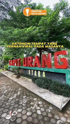 Tempat Wisata Kota Metro - Destinasi Wisata Unggulan
