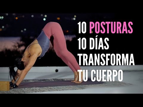 10 BASIC YOGA POSES THAT WILL TRANSFORM YOUR BODY IN 10 DAYS. A BEGINNER CHALLENGE