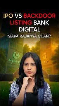IPO vs Backdoor: Siapa Raja Cuan Bank Digital?