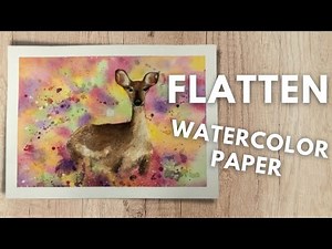 How To Flatten Warped & Buckling Watercolor Paper Easily