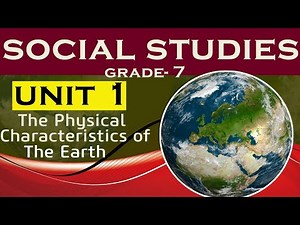 Chapter 1 Grade 7 social studies- physical characteristics of the Earth