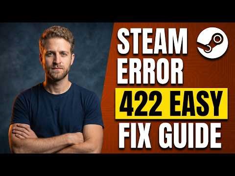 Steam Error 422 (Easy Fix Guide)