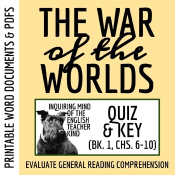 War of the Worlds Book 1 Chapters 6-10 Quiz and Answer Key | Reading Worksheet