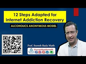 12 Steps for Internet Addiction Recovery [Modified and Adapted Alcoholics Anonymous Model]