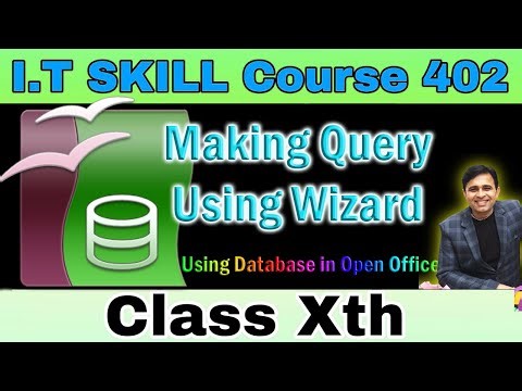 Making Query Using Wizard in Open Office Base (I.T skill Course 402 Class X ) CBSE / Making Query