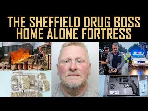 BOOBY TRAPS & FLAMETHROWERS: Sheffield DRUG LORD That Thought HIS BOOBY TRAPS Couldn't Be TOUCHED