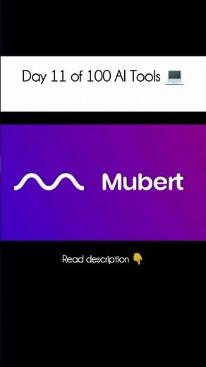 Day 11: Mubert AI – Create original music for your content! 🎵⚡#Mubert #AIMusic #100AITools #umair