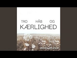 Tro Håb og Kærlighed