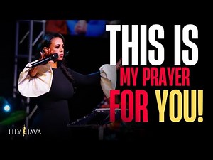 THIS IS MY PRAYER FOR YOUR 2025 ‼️ // PROPHETESS LILY JAVA