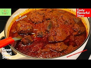 Goatmeat Stew Recipe: HOW TO MAKE THE BEST GOATMEAT STEW| Nigerian Food | A MUST TRY| Delicious 😋