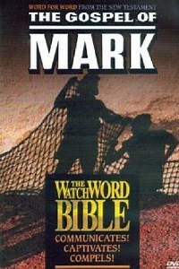 WatchWord Bible The Gospel of Mark - Movie